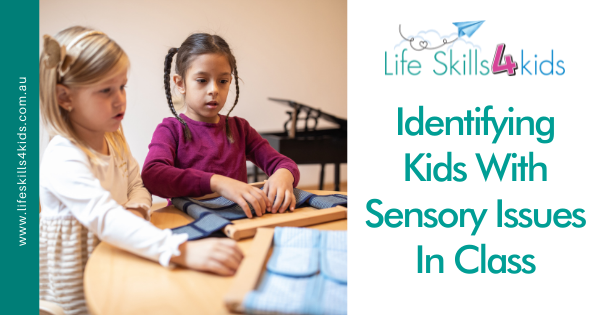 Identifying Kids With Sensory Issues In Class