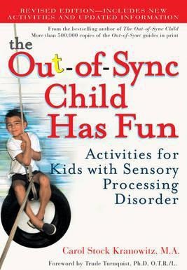 Out Of Sync Child Has Fun Activities for Kids with Sensory Processing Disorder
