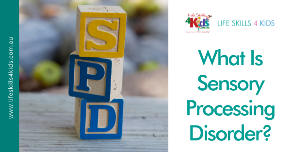 What Is Sensory Processing Disorder?