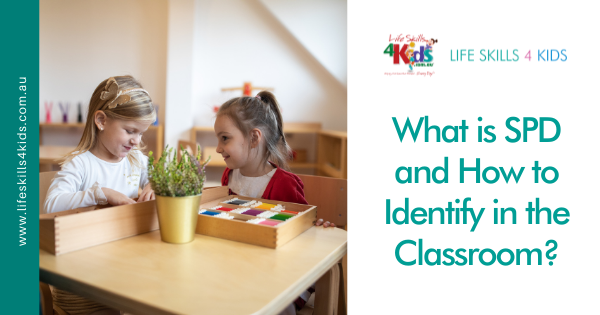 What is SPD and How to Identify in the Classroom?