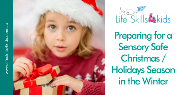 Preparing for a Sensory Safe Christmas / Holidays Season in the Winter