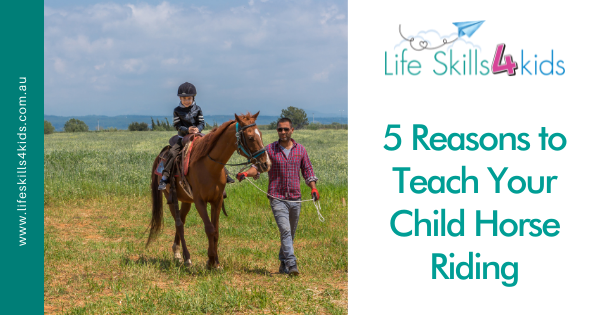 5 Reasons to Teach Your Child Horse Riding