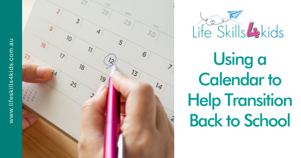 Using a Calendar to Help Transition Back to School