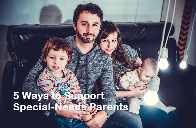 5 Ways to Support Special-Needs Parents LS4K