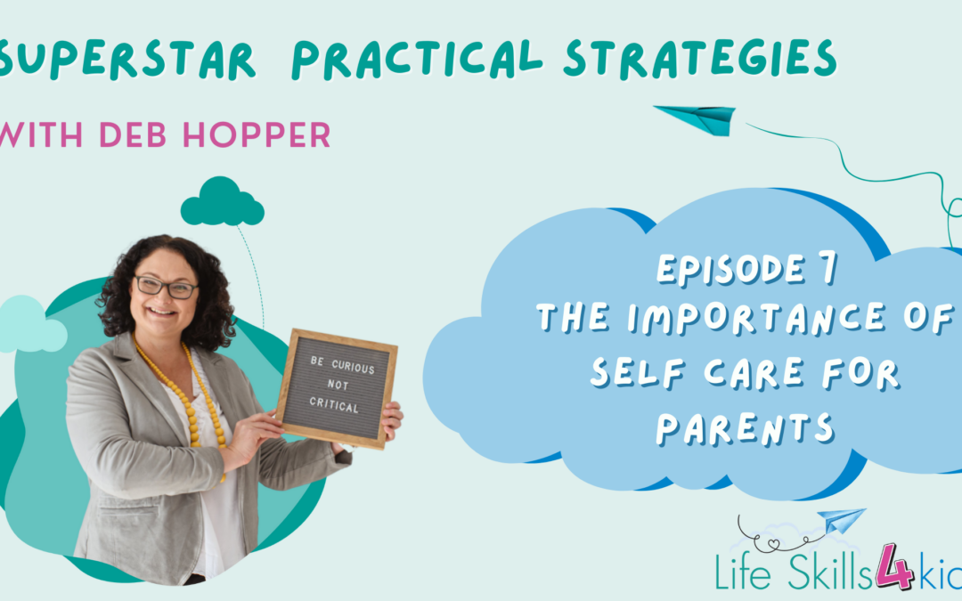 The Importance of Self Care for Parents | Ep 7