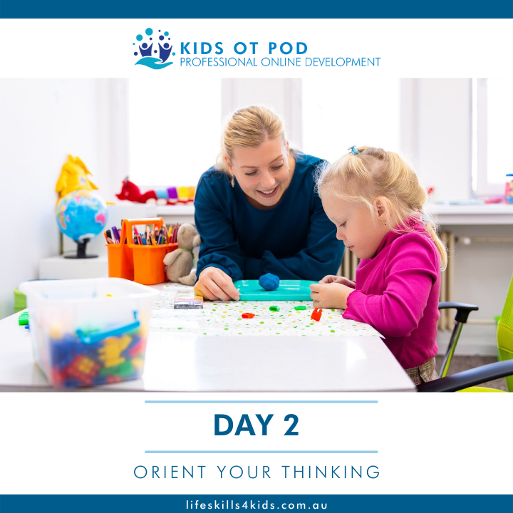 day 2: orient your thinking