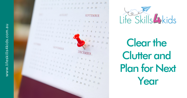 Clear the Clutter and Plan for Next Year