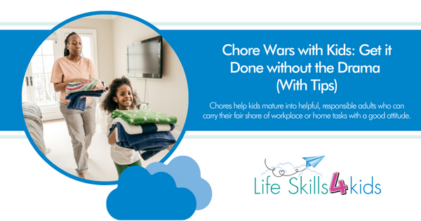 Chore Wars with Kids: Get it Done without the Drama (With Tips)